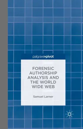 Larner | Forensic Authorship Analysis and the World Wide Web | E-Book | www.sack.de