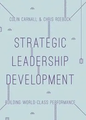 Carnall / Roebuck |  Strategic Leadership Development | eBook | Sack Fachmedien