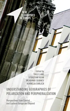 Lang / Henn / Ehrlich |  Understanding Geographies of Polarization and Peripheralization | Buch |  Sack Fachmedien