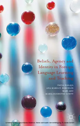 Kalaja / Barcelos / Aro |  Beliefs, Agency and Identity in Foreign Language Learning and Teaching | eBook | Sack Fachmedien