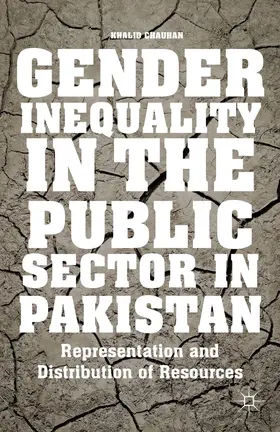 Chauhan |  Gender Inequality in the Public Sector in Pakistan | Buch |  Sack Fachmedien
