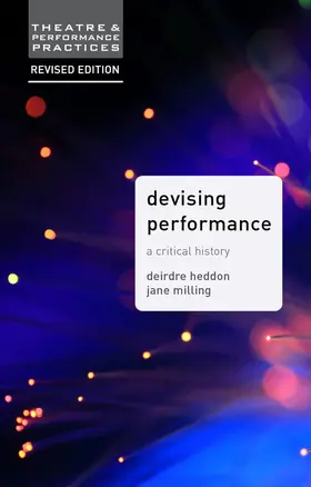 Heddon / Milling |  Devising Performance | Buch |  Sack Fachmedien