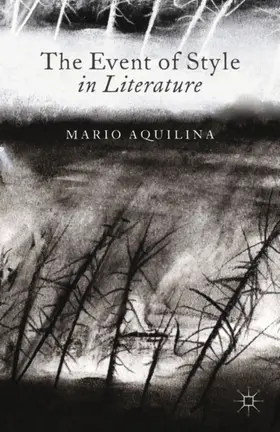 Aquilina |  The Event of Style in Literature | eBook | Sack Fachmedien