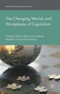 Behling / Flaherty / Ó Riain |  The Changing Worlds and Workplaces of Capitalism | Buch |  Sack Fachmedien