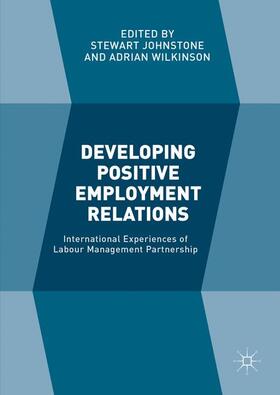 Wilkinson / Johnstone |  Developing Positive Employment Relations | Buch |  Sack Fachmedien