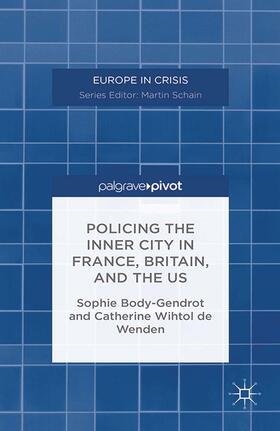Body-Gendrot / Wenden / Loparo | Policing the Inner City in France, Britain, and the US | E-Book | sack.de