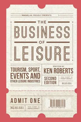 Roberts |  The Business of Leisure | Buch |  Sack Fachmedien