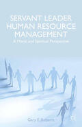 Roberts |  Servant Leader Human Resource Management | eBook | Sack Fachmedien