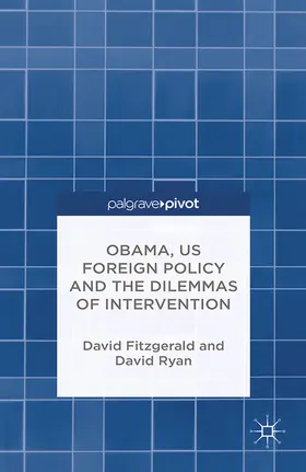Fitzgerald / Ryan | Obama, US Foreign Policy and the Dilemmas of Intervention | E-Book | www.sack.de