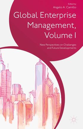 Camillo | Global Enterprise Management, Volume I | Buch | 978-1-137-42958-2 | sack.de
