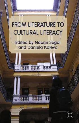 Segal / Koleva | From Literature to Cultural Literacy | E-Book | www.sack.de