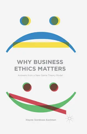 Eastman | Why Business Ethics Matters | E-Book | www.sack.de