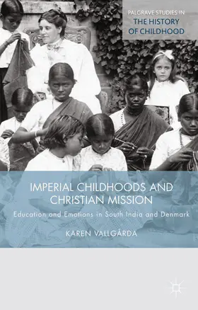 Vallgårda | Imperial Childhoods and Christian Mission | E-Book | sack.de