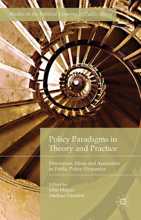 Hogan / Howlett | Policy Paradigms in Theory and Practice | Buch | 978-1-137-43403-6 | sack.de