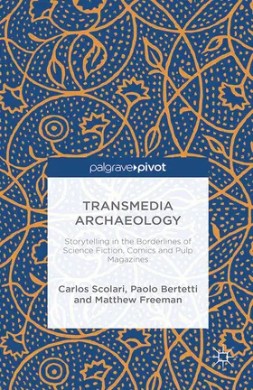 Scolari / Bertetti / Freeman |  Transmedia Archaeology | eBook | Sack Fachmedien