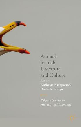 Kirkpatrick / Faragó |  Animals in Irish Literature and Culture | Buch |  Sack Fachmedien