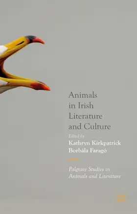 Kirkpatrick / Faragó |  Animals in Irish Literature and Culture | Buch |  Sack Fachmedien