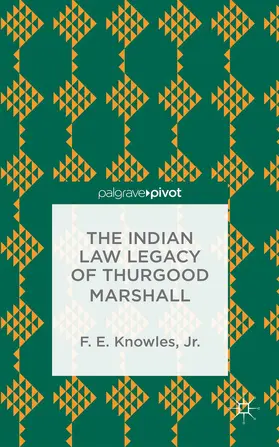 Knowles |  The Indian Law Legacy of Thurgood Marshall | Buch |  Sack Fachmedien