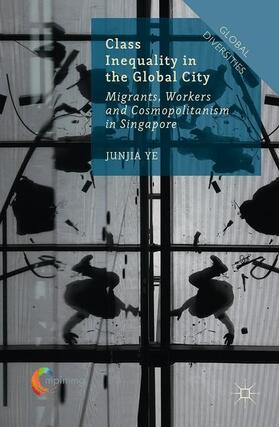Ye | Class Inequality in the Global City | Buch | 978-1-137-43614-6 | sack.de