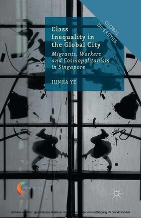 Ye | Class Inequality in the Global City | E-Book | sack.de