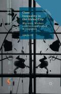 Ye |  Class Inequality in the Global City | eBook | Sack Fachmedien