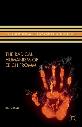 Durkin |  The Radical Humanism of Erich Fromm | Buch |  Sack Fachmedien