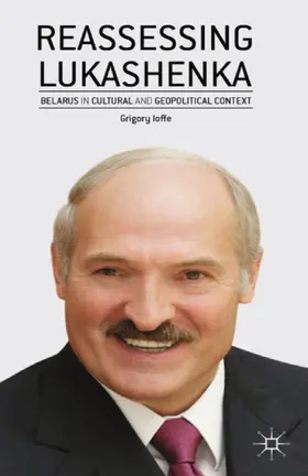 Ioffe |  Reassessing Lukashenka | eBook | Sack Fachmedien