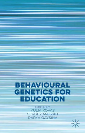 Kovas / Malykh / Gaysina | Behavioural Genetics for Education | Buch | 978-1-137-43731-0 | sack.de