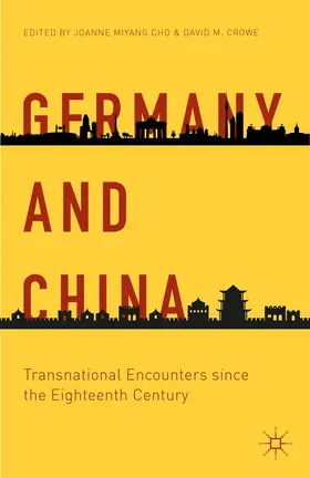 Cho / Crowe |  Germany and China | Buch |  Sack Fachmedien