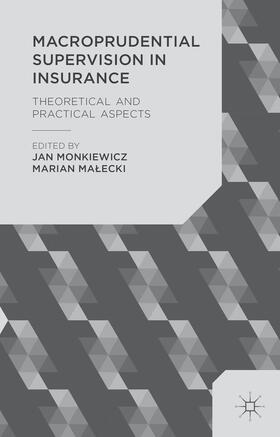 Monkiewicz / Malecki / Loparo |  Macroprudential Supervision in Insurance | Buch |  Sack Fachmedien