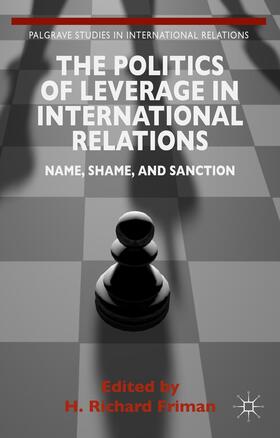 Friman | The Politics of Leverage in International Relations | Buch | 978-1-137-43932-1 | sack.de
