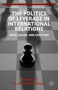 Friman |  The Politics of Leverage in International Relations | Buch |  Sack Fachmedien