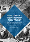 Way |  Family Economics and Public Policy, 1800s–Present | eBook | Sack Fachmedien