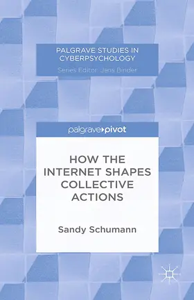 Schumann |  How the Internet Shapes Collective Actions | eBook | Sack Fachmedien