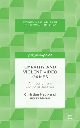 Happ / Melzer |  Empathy and Violent Video Games | Buch |  Sack Fachmedien