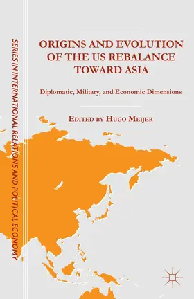 Mejier |  Origins and Evolution of the Us Rebalance Toward Asia | Buch |  Sack Fachmedien