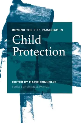 Connolly |  Beyond the Risk Paradigm in Child Protection | Buch |  Sack Fachmedien