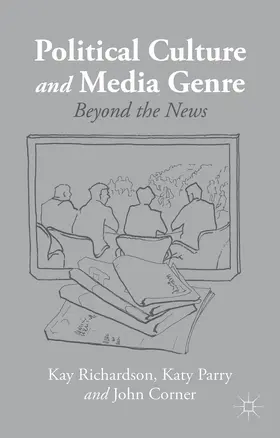 Richardson / Parry / Corner |  Political Culture and Media Genre | Buch |  Sack Fachmedien