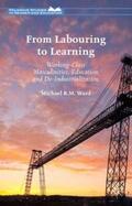 Ward |  From Labouring to Learning | Buch |  Sack Fachmedien