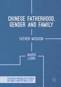 Liong |  Chinese Fatherhood, Gender and Family | Buch |  Sack Fachmedien