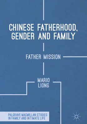 Liong |  Chinese Fatherhood, Gender and Family | eBook | Sack Fachmedien