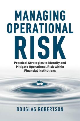Robertson | Managing Operational Risk | Buch | 978-1-137-44215-4 | sack.de