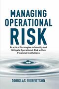 Robertson |  Managing Operational Risk | eBook | Sack Fachmedien