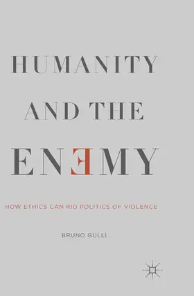 Gullì |  Humanity and the Enemy | eBook | Sack Fachmedien