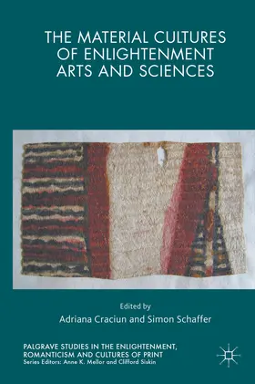 Craciun / Schaffer |  The Material Cultures of Enlightenment Arts and Sciences | eBook | Sack Fachmedien