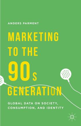 Parment |  Marketing to the 90s Generation | Buch |  Sack Fachmedien