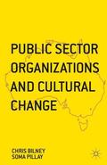 Pillay / Bilney |  Public Sector Organizations and Cultural Change | eBook | Sack Fachmedien