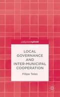 Teles |  Local Governance and Intermunicipal Cooperation | Buch |  Sack Fachmedien