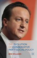Williams |  The Evolution of Conservative Party Social Policy | Buch |  Sack Fachmedien