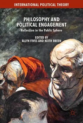 Breen / Fives |  Philosophy and Political Engagement | Buch |  Sack Fachmedien